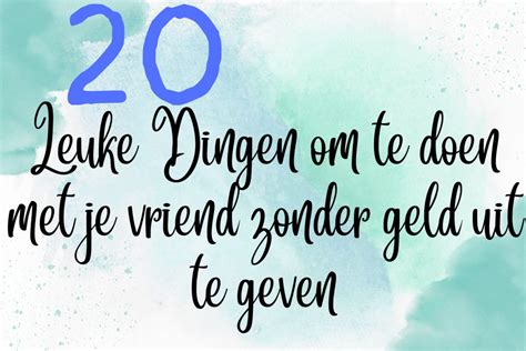 wat doen met je vriend|120 Leuke Dingen Om Te Doen Met Je Vriend